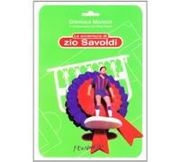 Le avventure di zio Savoldi