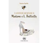 Le avventure metafisiche di Madame e L. Butterfly