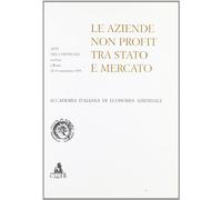Le aziende non profit tra Stato e mercato. Atti del Convegno (Roma, 28-30 settembre 1995)