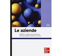 Le aziende. Obiettivi, logica ed esperienze nella produzione della ricchezza