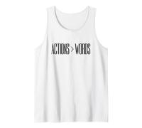 Le azioni parlano più delle Parole. Actions > Words Canotta