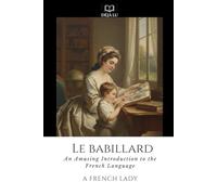 Le Babillard: An Amusing Introduction to the French Language
