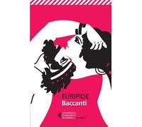 Le baccanti. Testo greco a fronte