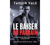 Le Baiser du Parrain: Une Romance MM Mafia entre Rivalité et Loyautés Dangereuses: 1
