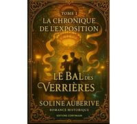 Le Bal des Verrières: cosy mystery belle époque : un dôme fissuré unit deux ennemis à Paris 1899