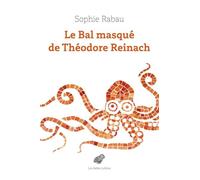 Le bal masqué de Théodore Reinach