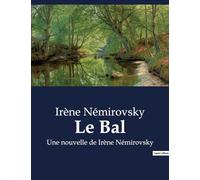 Irène Némirovsky Le Bal (Tascabile)