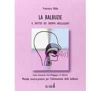 Le balbuzie. Il difetto dei troppo intelligenti