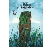 Le balene di Aristotele. Ediz. a colori [Hardcover] [Jul 12, 2023] Bruno, Angelo