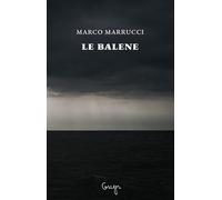 Le balene [Paperback] [Oct 12, 2025] Marrucci, Marco
