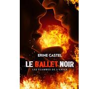 Le Ballet Noir: Les Flammes de l'Enfer