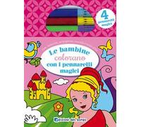 Le bambine colorano con i pennarelli magici. Con 4 pennarelli magici