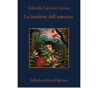 Le bambine dell'aranceto - Cabezón Cámara Gabriela