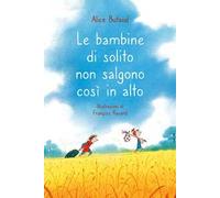 Le bambine di solito non salgono così in alto