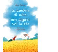 Le bambine di solito non salgono così in alto - Butaud Alice