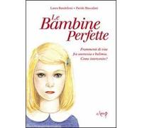 Le bambine perfette. Frammenti di vita tra anoressia e bulimia. Come intervenire?