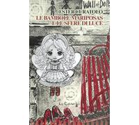 Le bambole mariposas e le sfere di luce