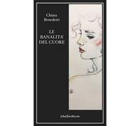 Le banalità del cuore
