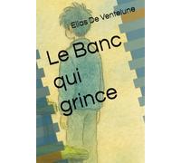 Le Banc qui grince