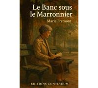 Le banc sous le marronnier