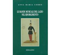 Le bande musicali del Lazio nel Risorgimento