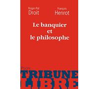 Le banquier et le philosophe: Ou La double paire d'yeux