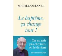 Le baptême, ça change tout