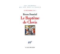 Le baptême de Clovis: 24 décembre 505 ?