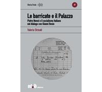 Le barricate e il Palazzo. Pietro Nenni e il socialismo italiano nel dialogo con Gianni Bosio