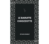 Le Baruffe chiozzotte | di Carlo Goldoni