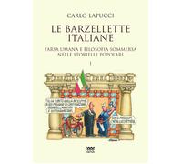 Le barzellette italiane. Farsa umana e filosofica sommersa nelle storielle popolari (Vol. 1)