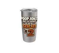 Le barzellette sulla cacca non sono il mio umorismo solido preferito #2 Bicchiere termico in acciaio inox doppia parete