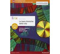 Le basi chimiche della vita. Per le Scuole superiori. Con e-book. Con espansione online
