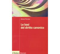 Le basi del diritto canonico. Dopo il codice del 1983