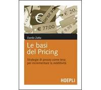 Le basi del pricing. Strategie di prezzo per incrementare la redditività