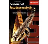 Le basi del sassofono contralto (per il musicista autodidatta) con CD audio