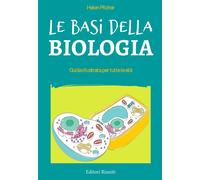 Le basi della biologia. Guida illustrata per tutte le età - 2026