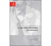 Le basi della psicoterapia psicodinamica