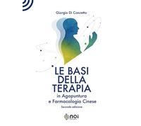 Le basi della terapia in agopuntura e farmacologia cinese