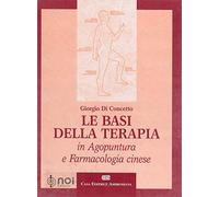 Le basi della terapia in agopuntura e farmacologia cinese