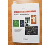 Le basi dell'allenamento. Teoria e metodologia