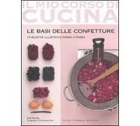 Basi Delle Confetture. 77 Ricette Illustrate Passo A Passo - Jody Vassallo
