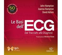 Le basi dell'ECG. Dal tracciato alla diagnosi