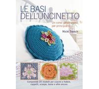 Le basi dell'uncinetto [Paperback] Trench, Nicki