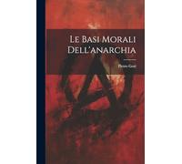 Le basi morali dell'anarchia