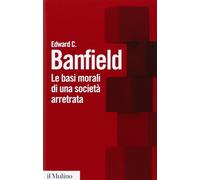 Le basi morali di una società arretrata