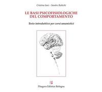 Le basi psicofisiologiche del comportamento