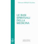 Le basi spirituali della medicina