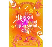 Le basset hound qui en savait trop
