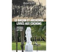Le bassin et Arcachon livrés aux cochons